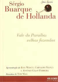 Vale do Paraíba: Velhas Fazendas